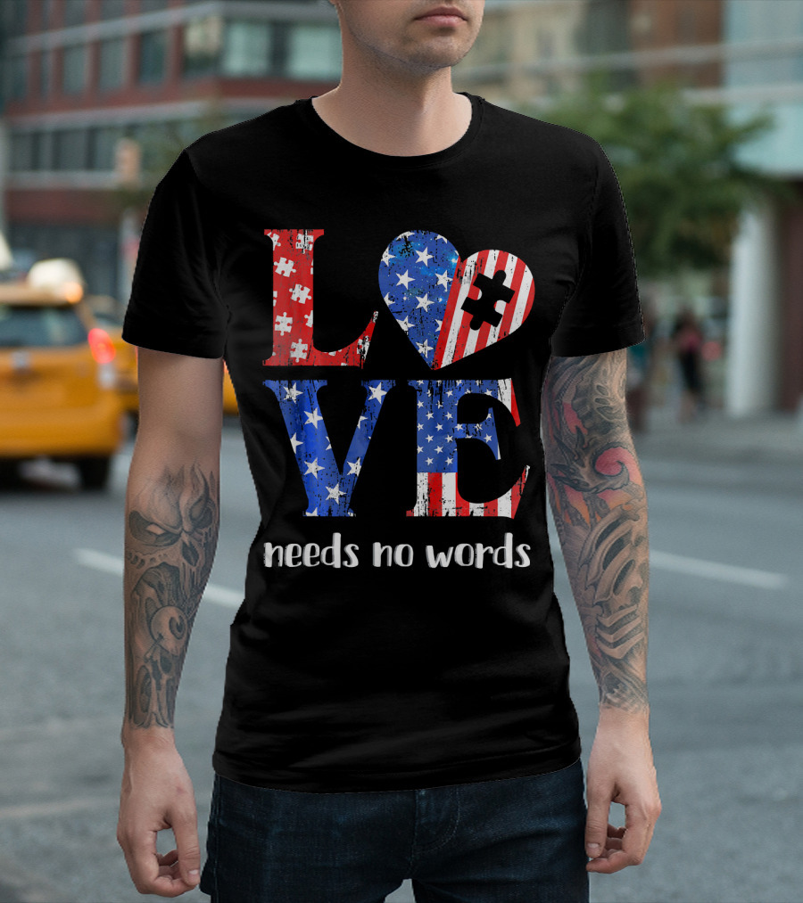 Love Needs No Words Autism Awareness American Flag Puzzle T-Shirt