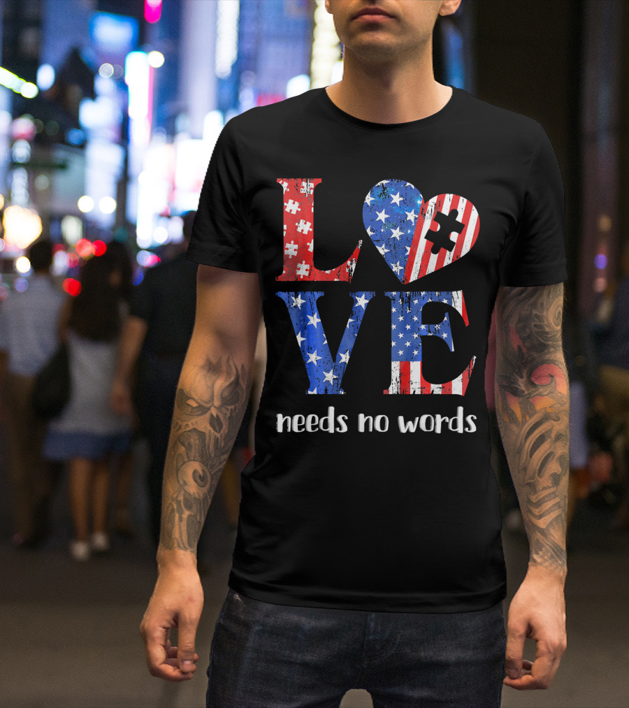 Love Needs No Words Autism Awareness American Flag Puzzle T-Shirt