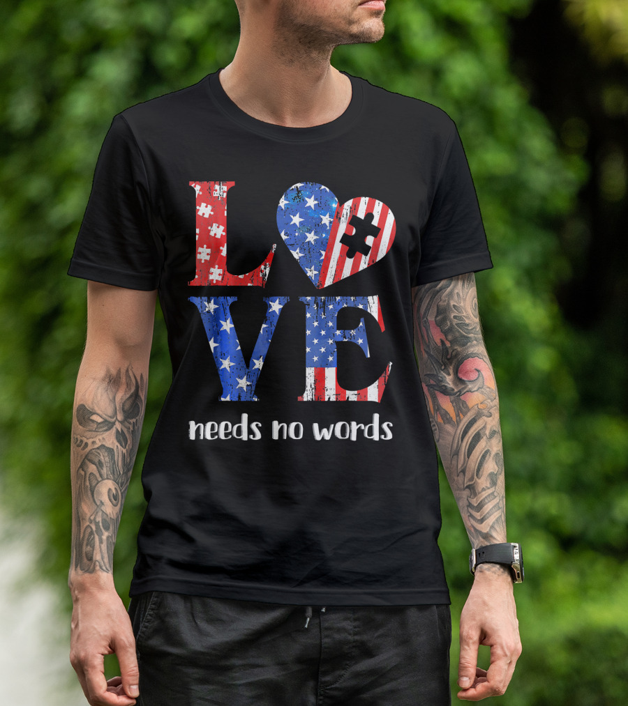 Love Needs No Words Autism Awareness American Flag Puzzle T-Shirt