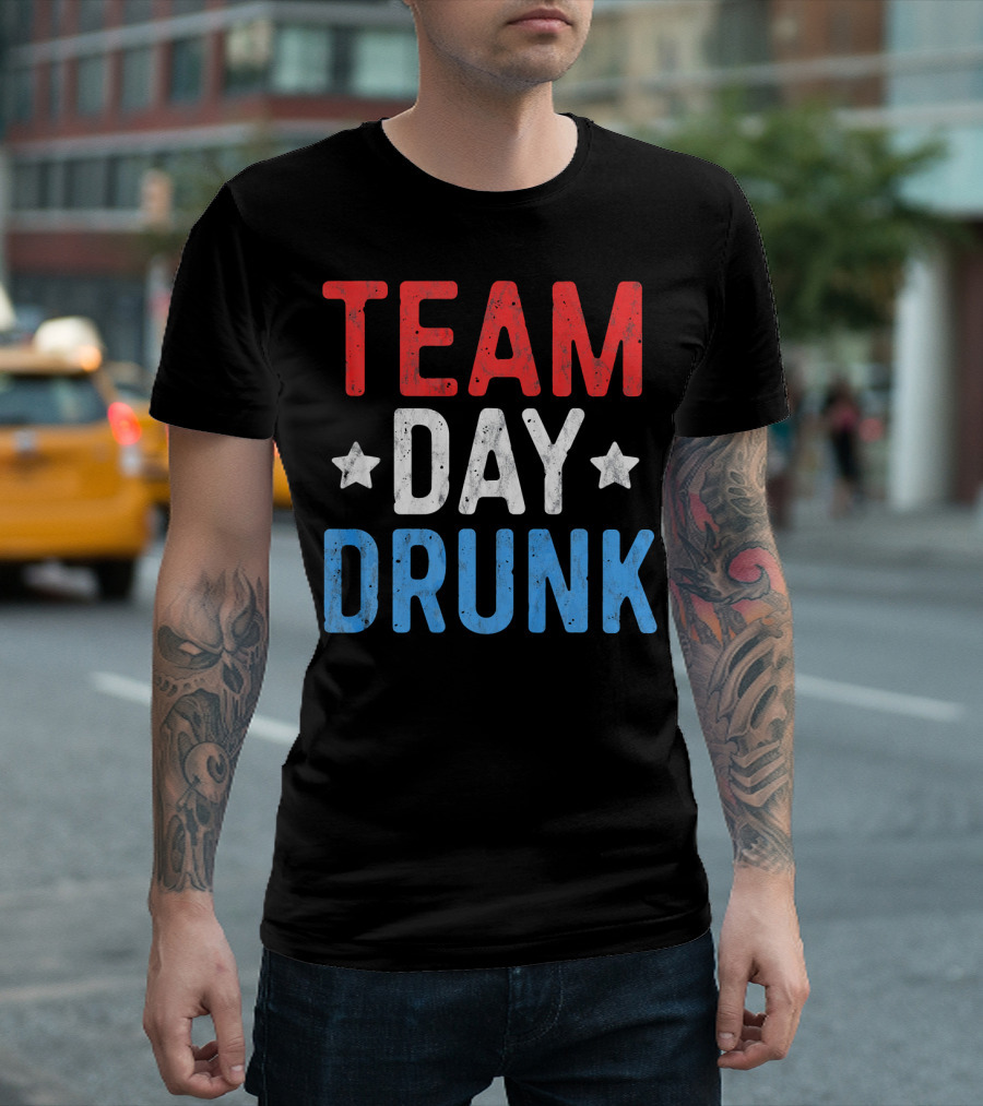 Team Day Drunk Patriotic 4th July Celebration Stars T-Shirt