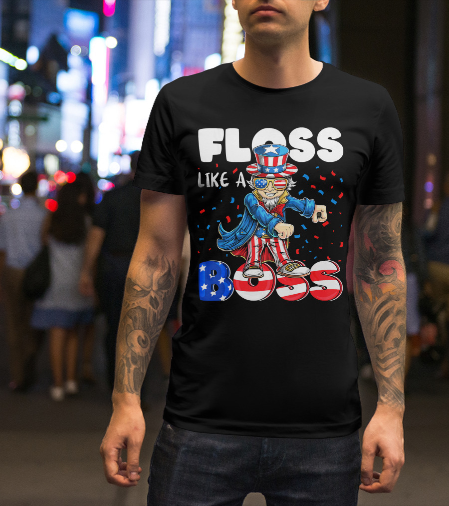 Floss Like A Boss Flossing Patriotic Uncle Sam Dance Moves T-Shirt