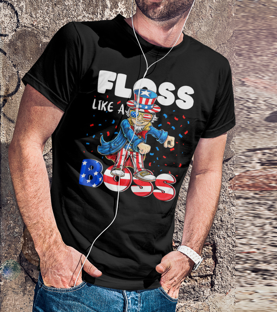 Floss Like A Boss Flossing Patriotic Uncle Sam Dance Moves T-Shirt