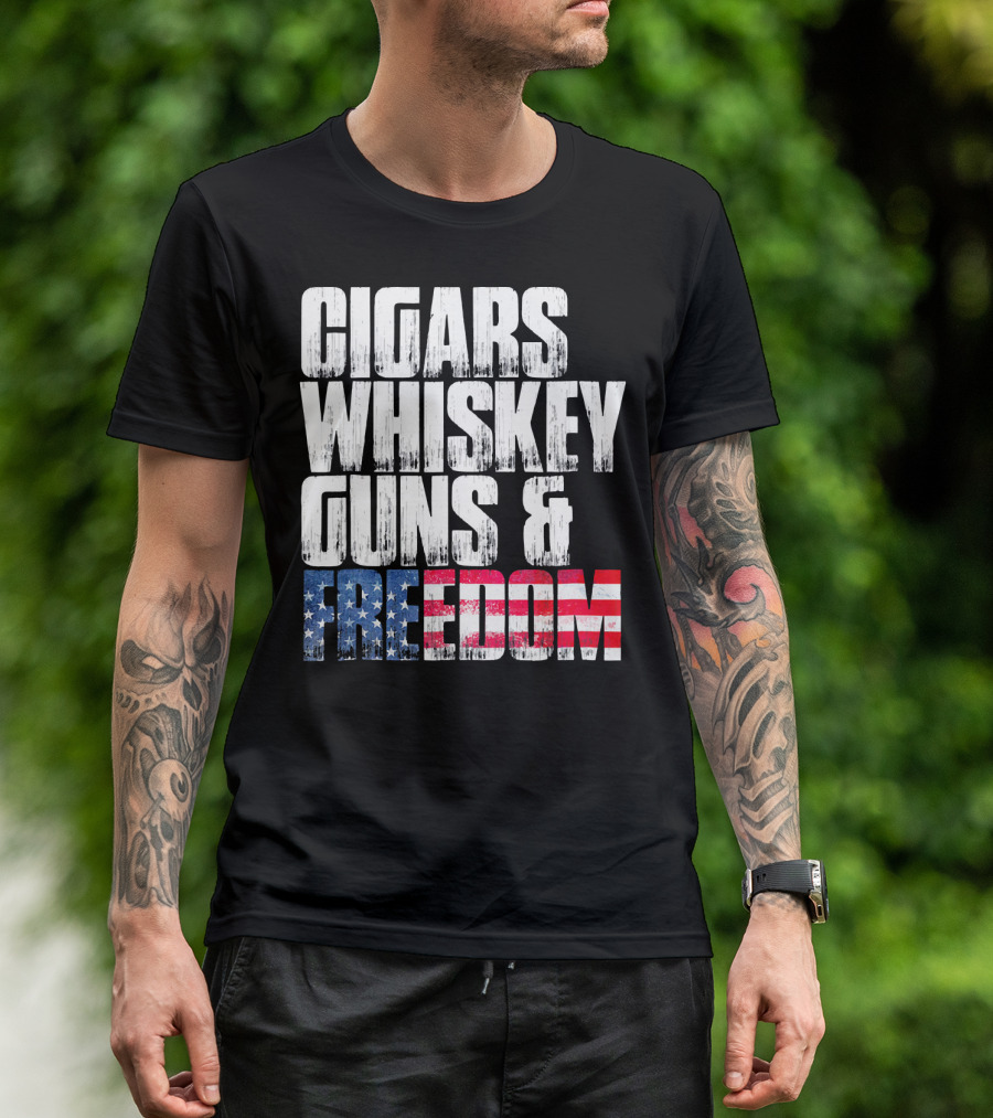 Cigars Whiskey Guns And Freedom USA Patriot T-Shirt