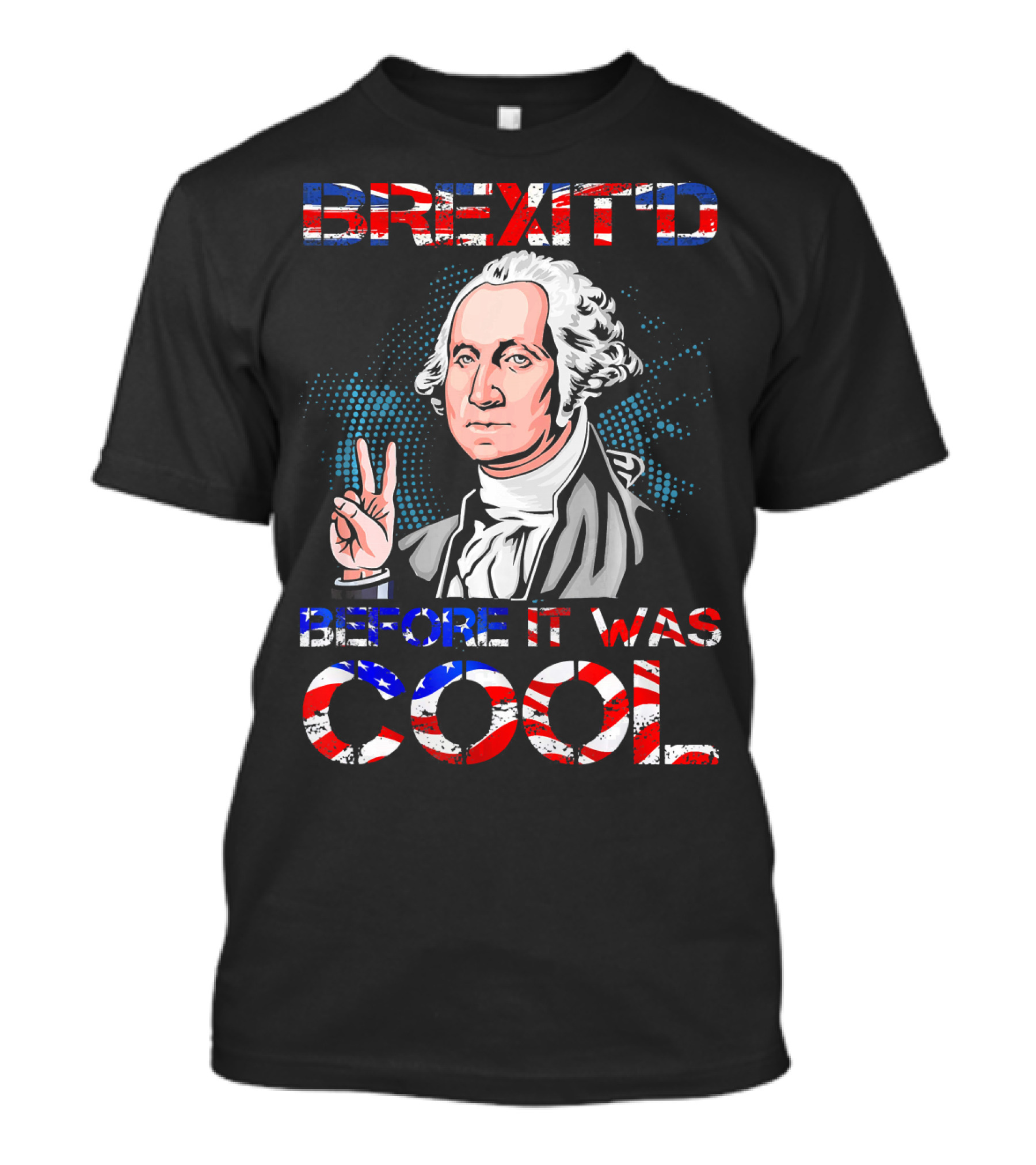 BREXIT'D Before It Was Cool George Washington Peace Sign T-Shirt