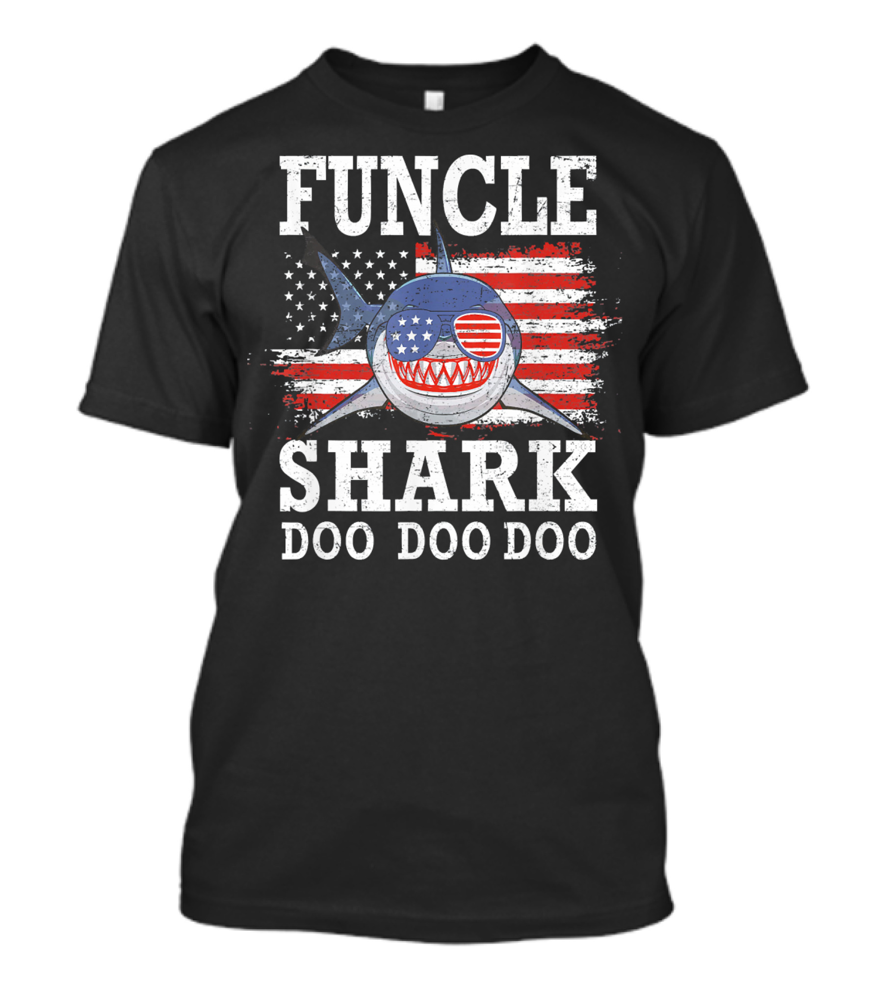 Funcle Shark Doo Doo Doo American Flag Sunglasses Patriotic T-Shirt