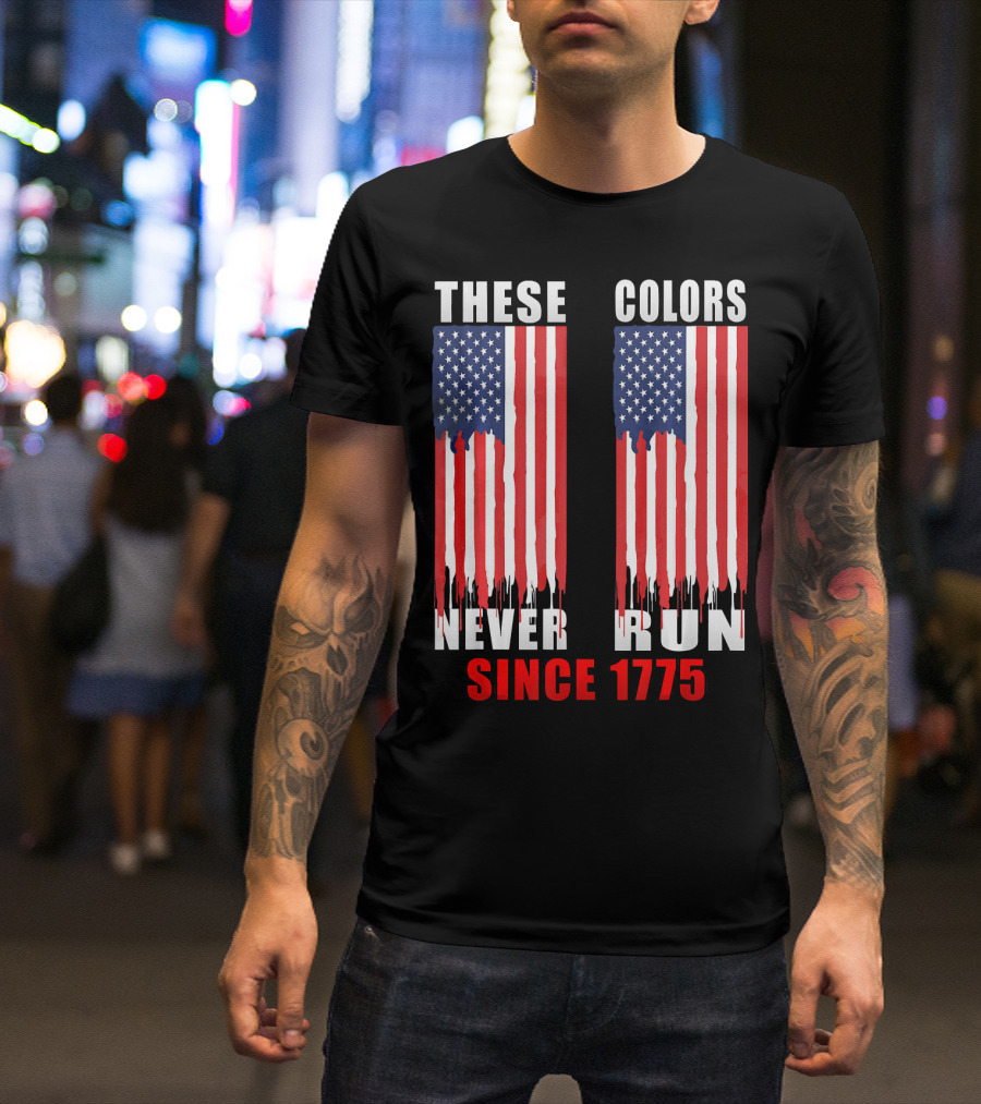 These Colors Never Run Since 1775 US Army Birthday T-Shirt