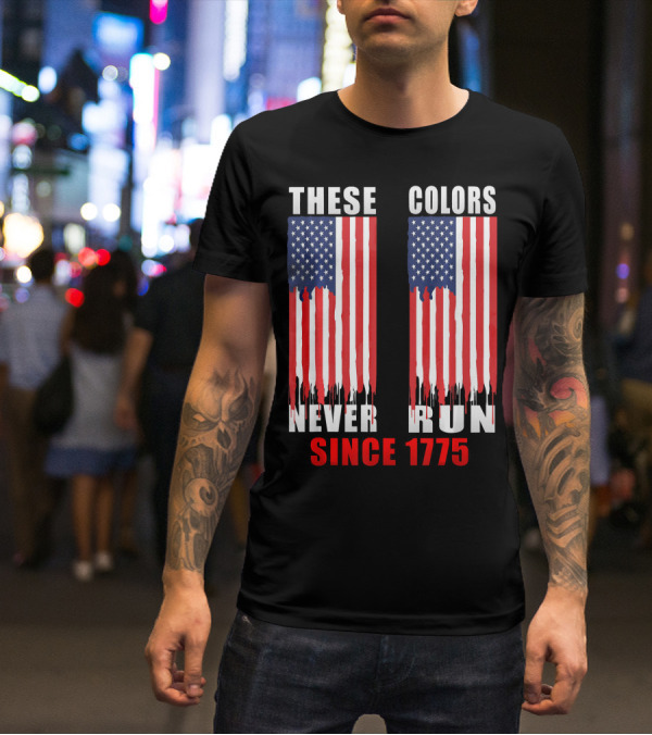 These Colors Never Run Since 1775 US Army Birthday T-Shirt
