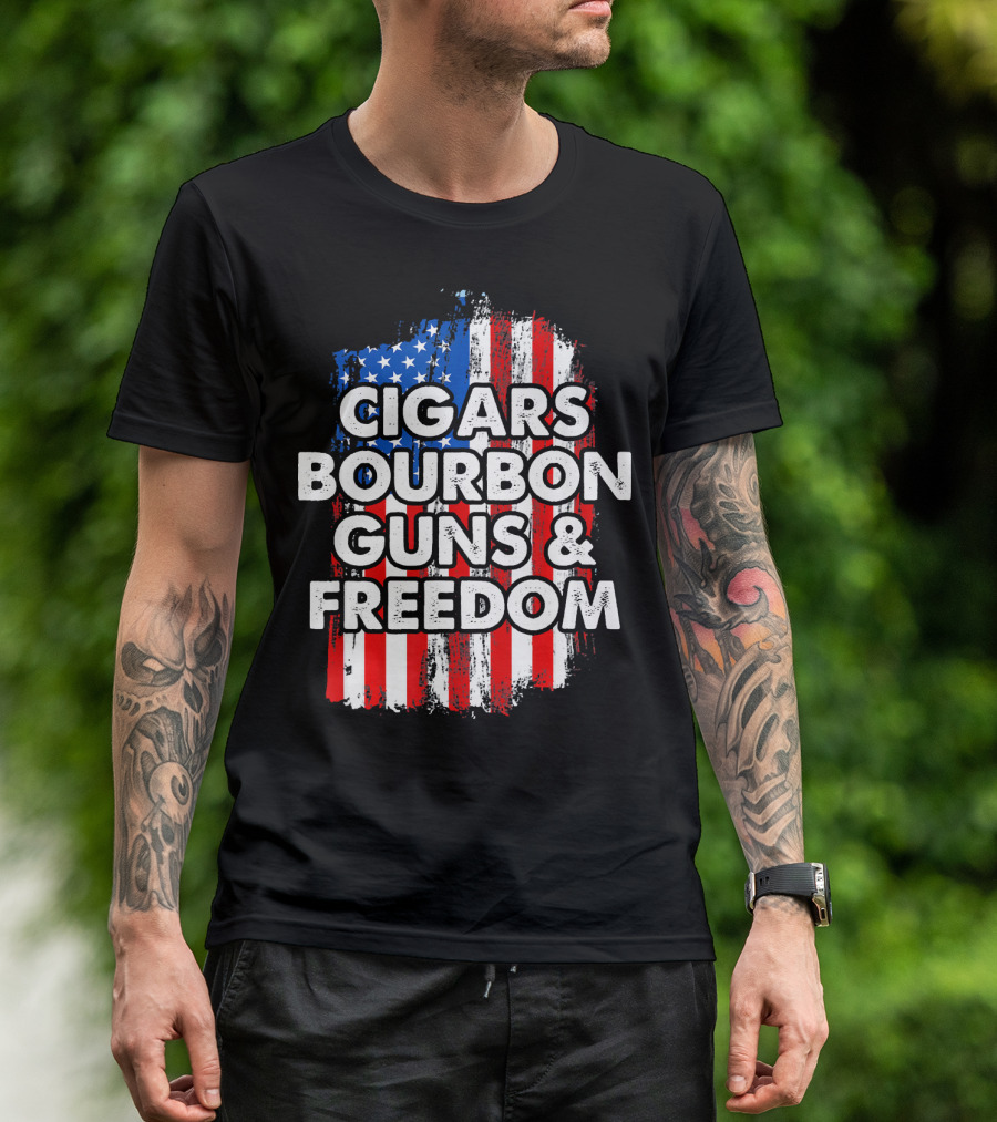 Cigars Bourbon Guns And Freedom American Flag Patriotic T-Shirt