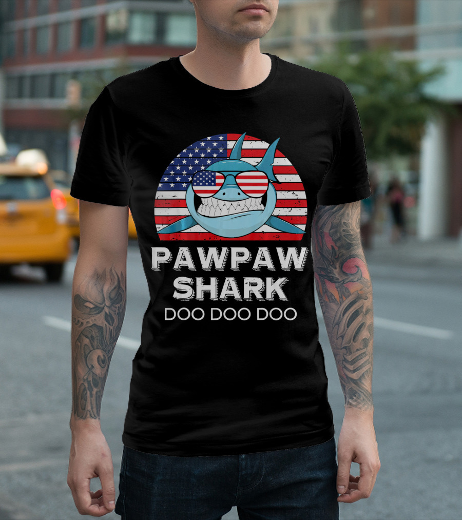 Pawpaw Shark Doo Doo Doo American Flag Sunglasses T-Shirt