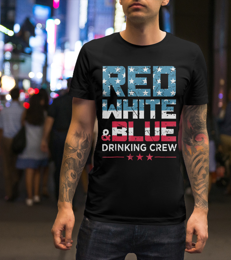 RED WHITE And BLUE DRINKING CREW T-Shirt