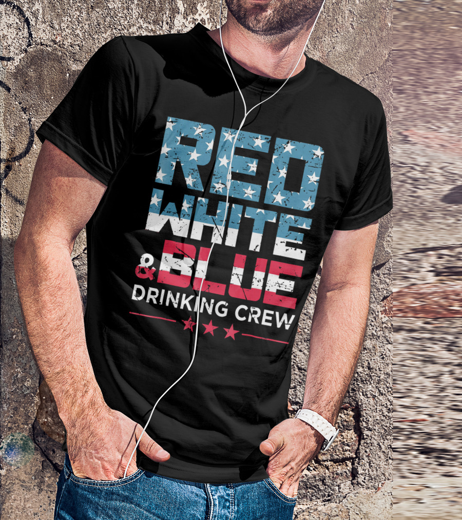 RED WHITE And BLUE DRINKING CREW T-Shirt