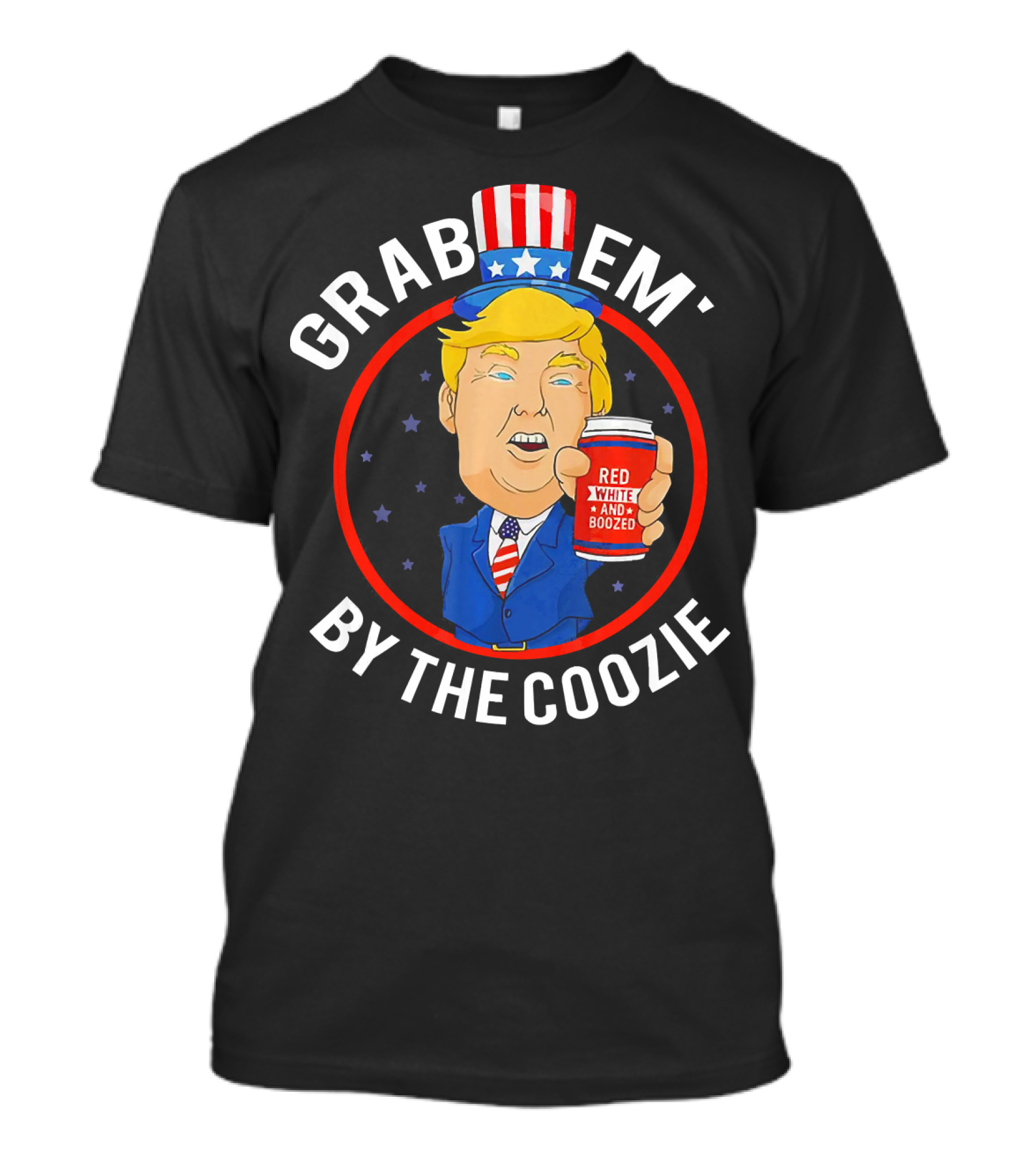 Grab Em' By The Coozie 4th Of July Trump Red White And Boozed T-Shirt