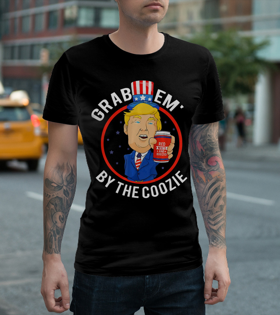 Grab Em' By The Coozie 4th Of July Trump Red White And Boozed T-Shirt
