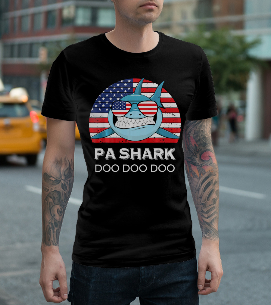 Pa Shark Doo Doo Doo American Flag Sunglasses T-Shirt