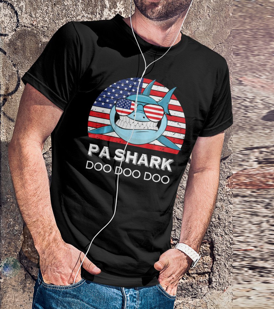 Pa Shark Doo Doo Doo American Flag Sunglasses T-Shirt