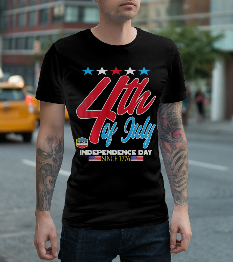 4th Of July Independence Day Since 1776 Made In USA T-Shirt