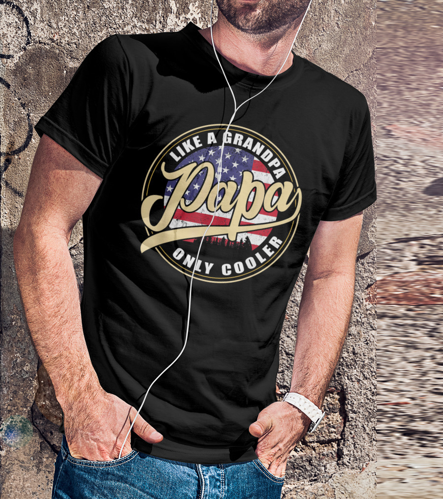 Mens 4th Of July Papa Like A Grandpa Only Cooler T-Shirt