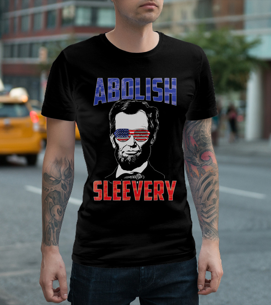 Abolish Sleevery Abraham Lincoln American Flag Sunglasses Fourth of July T-Shirt