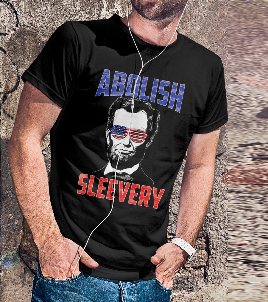 Abolish Sleevery Abraham Lincoln American Flag Sunglasses Fourth Of July T-Shirt