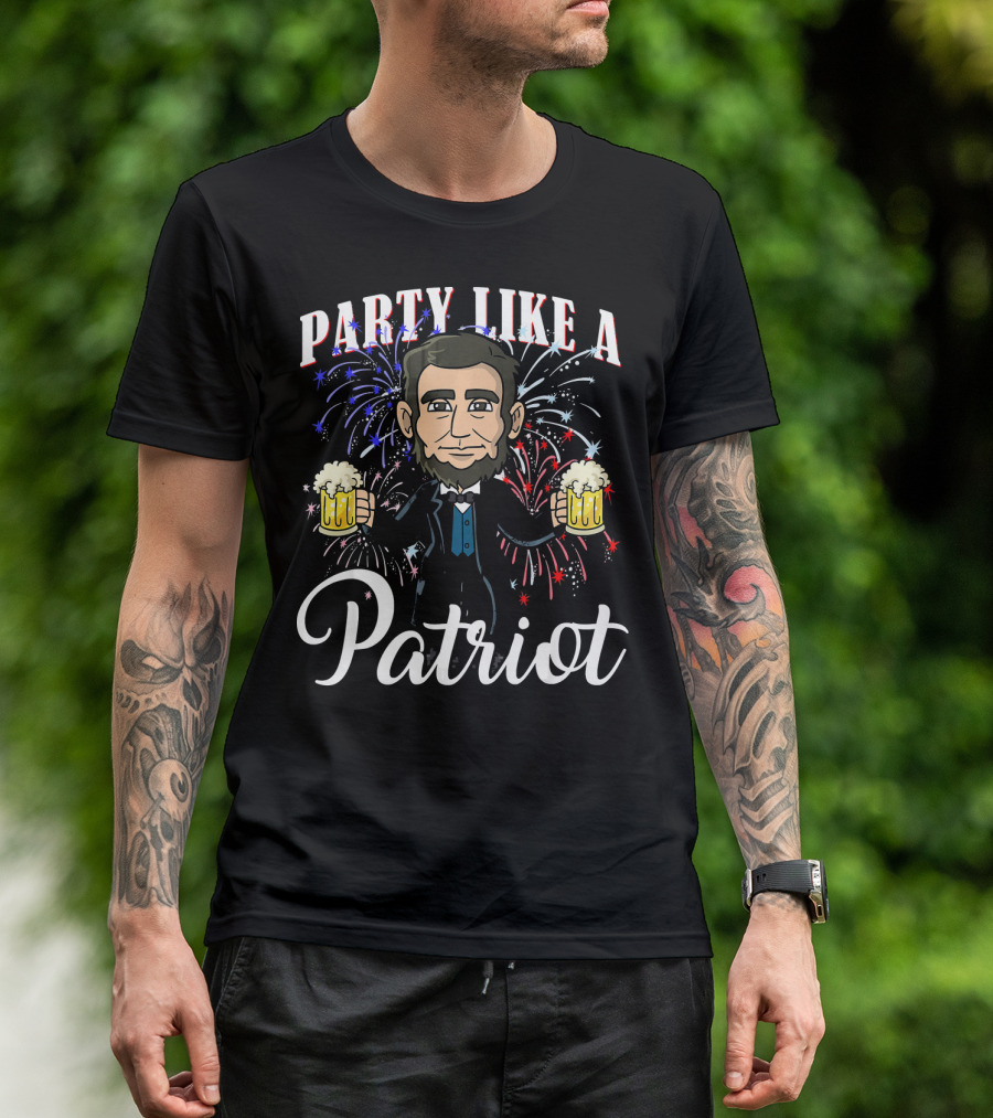 Party Like A Patriot Abe Lincoln Fireworks T-Shirt