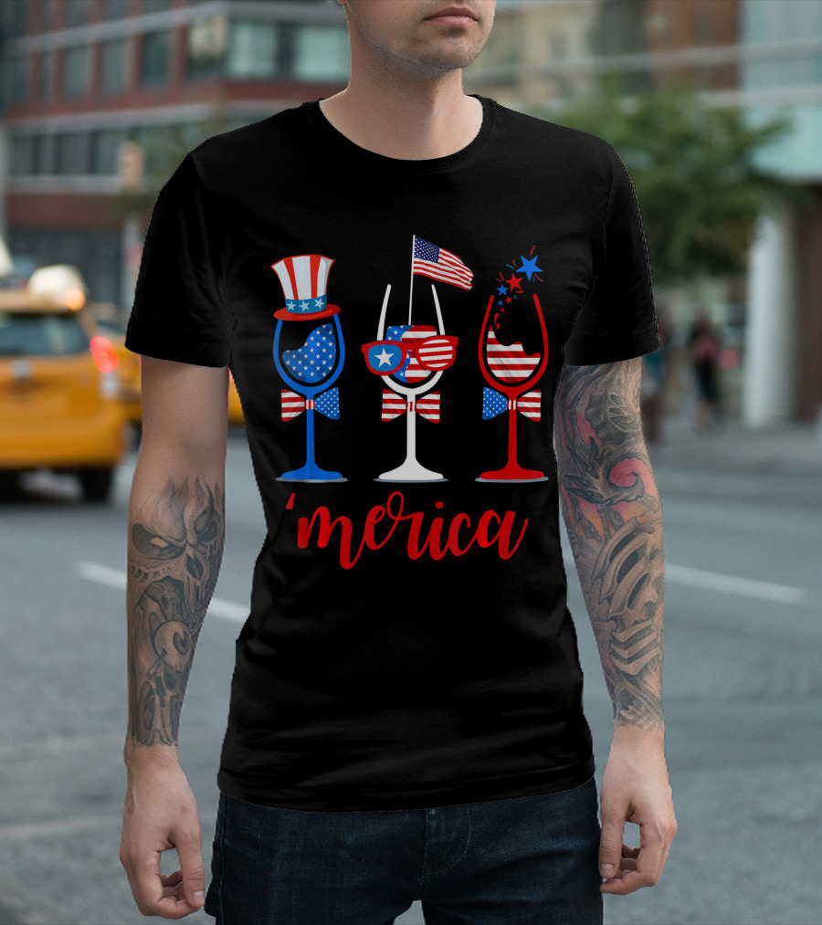 Merica Wine Glasses Uncle Sam American Flag 4th Of July T-Shirt