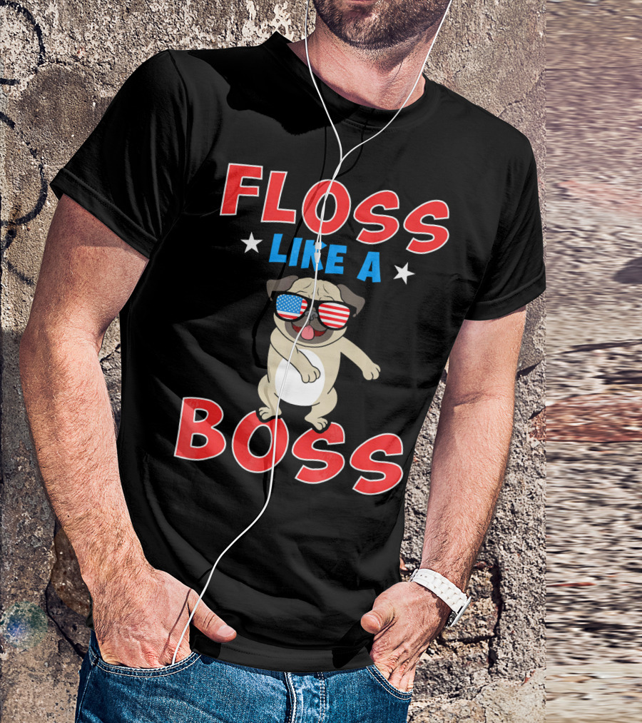 Floss Like A Boss Pug Patriotic Dance 4th Of July T-Shirt