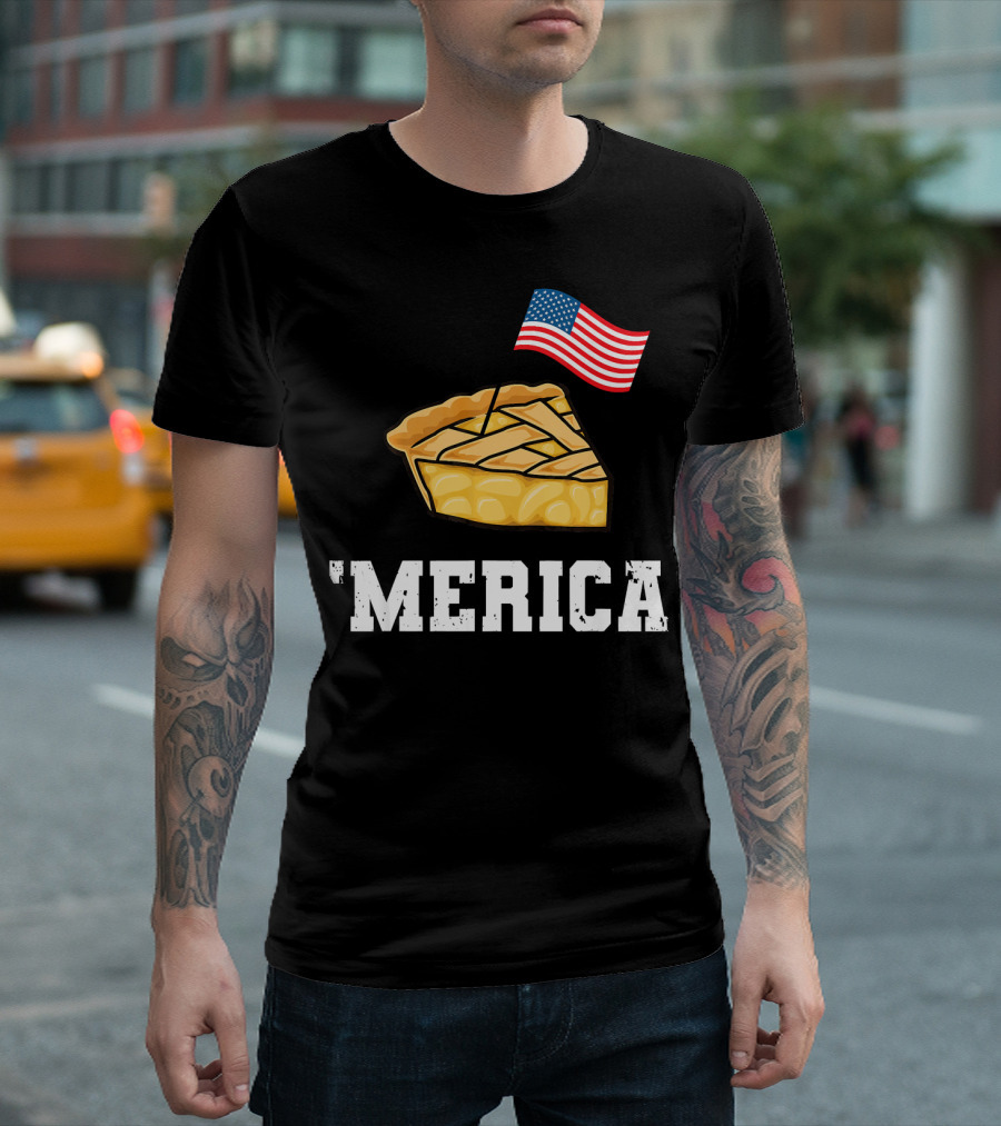 'Merica American Flag Pie 4th Of July Patriotic T-Shirt