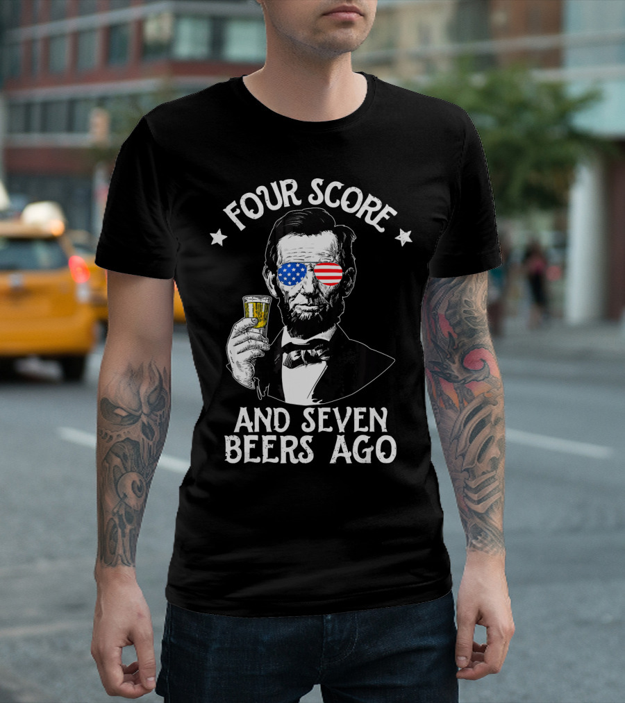 Four Score and Seven Beers Ago Lincoln with American Flag Glasses T-Shirt