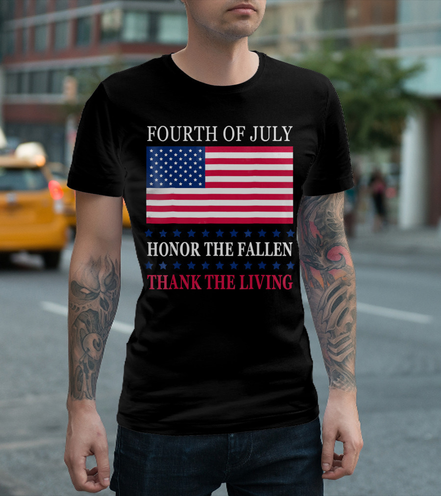 Fourth of July Honor the Fallen Thank the Living Flag T-Shirt