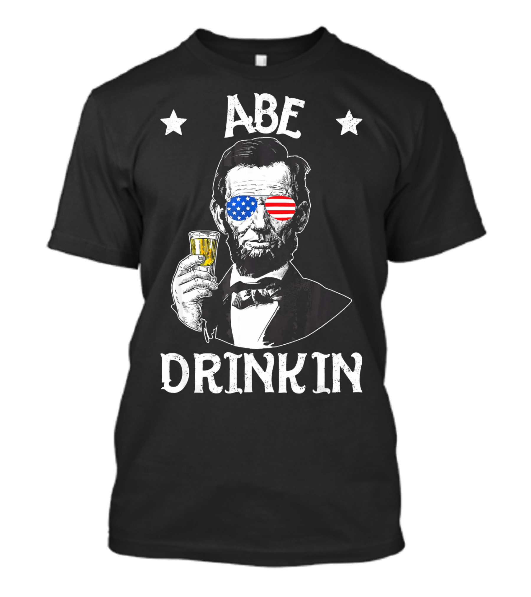 Abe Drinkin 4th Of July Funny Patriotic American Flag Sunglasses T-Shirt