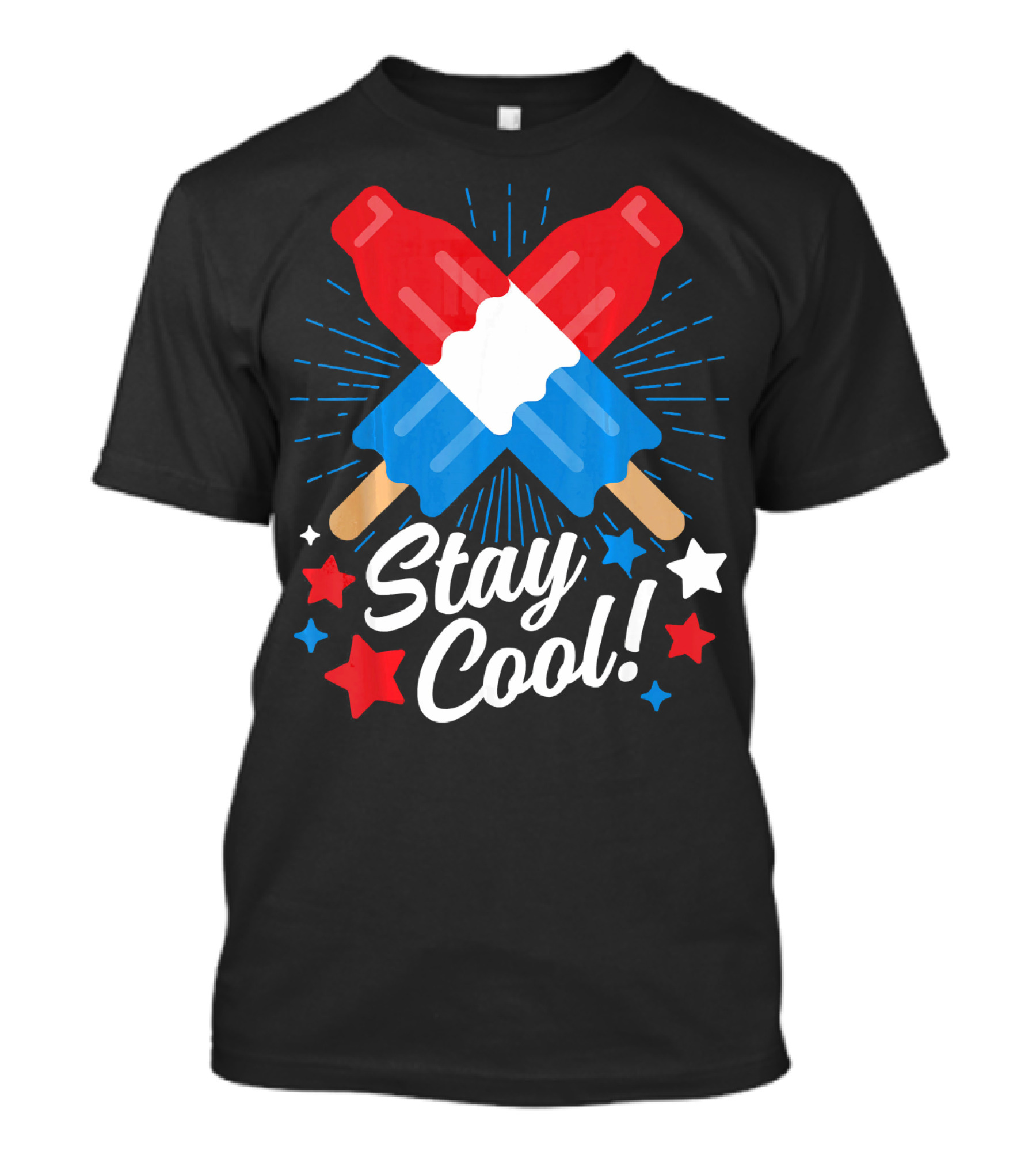 Stay Cool Popsicle 4th Of July Independence Day Funny T-Shirt