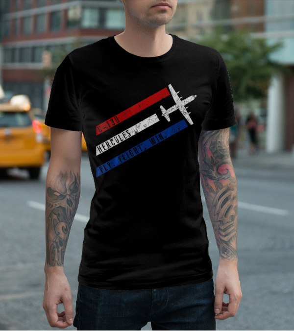 C 130 Hercules Fly Fight Win Red White Blue Stripes Airplane T-Shirt