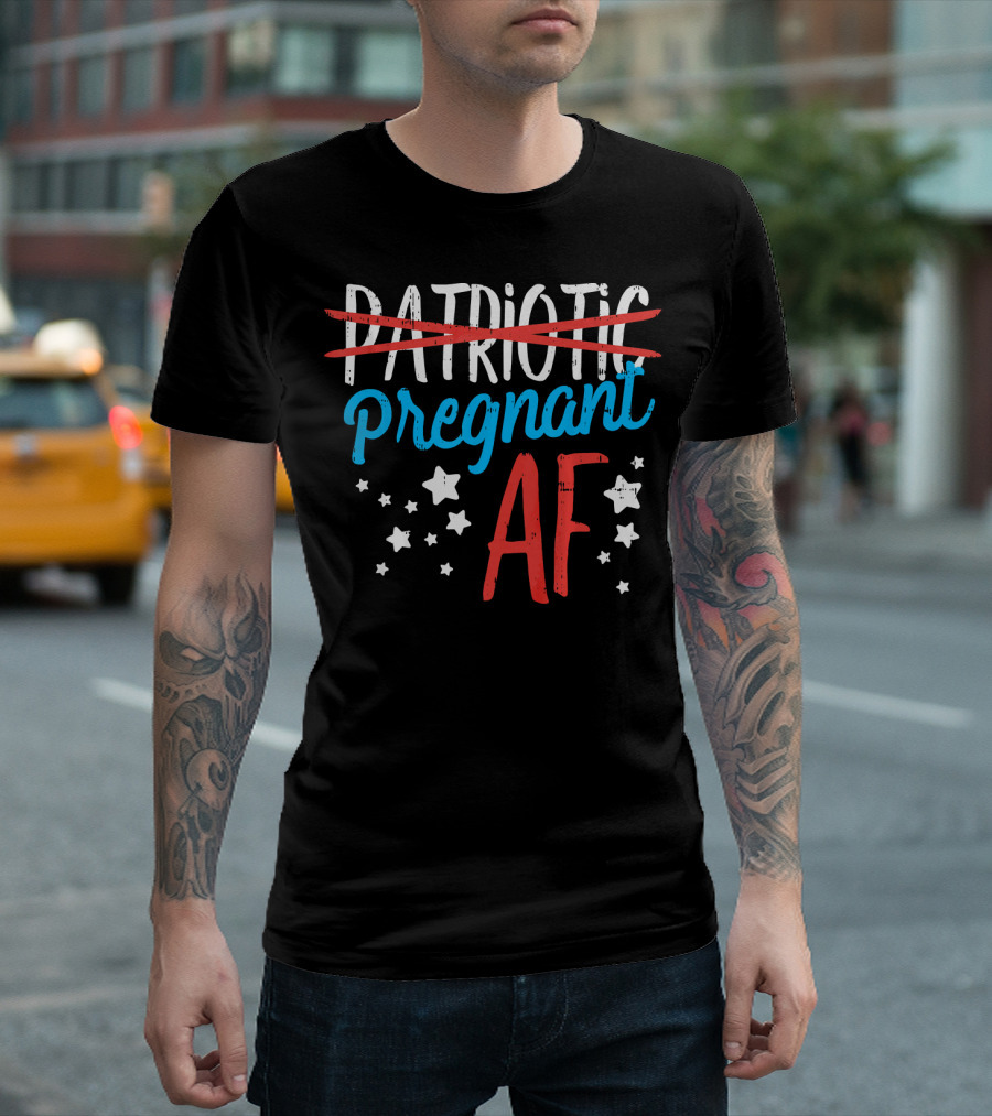 Pregnant AF Baby Reveal Patriotic Stars T-Shirt