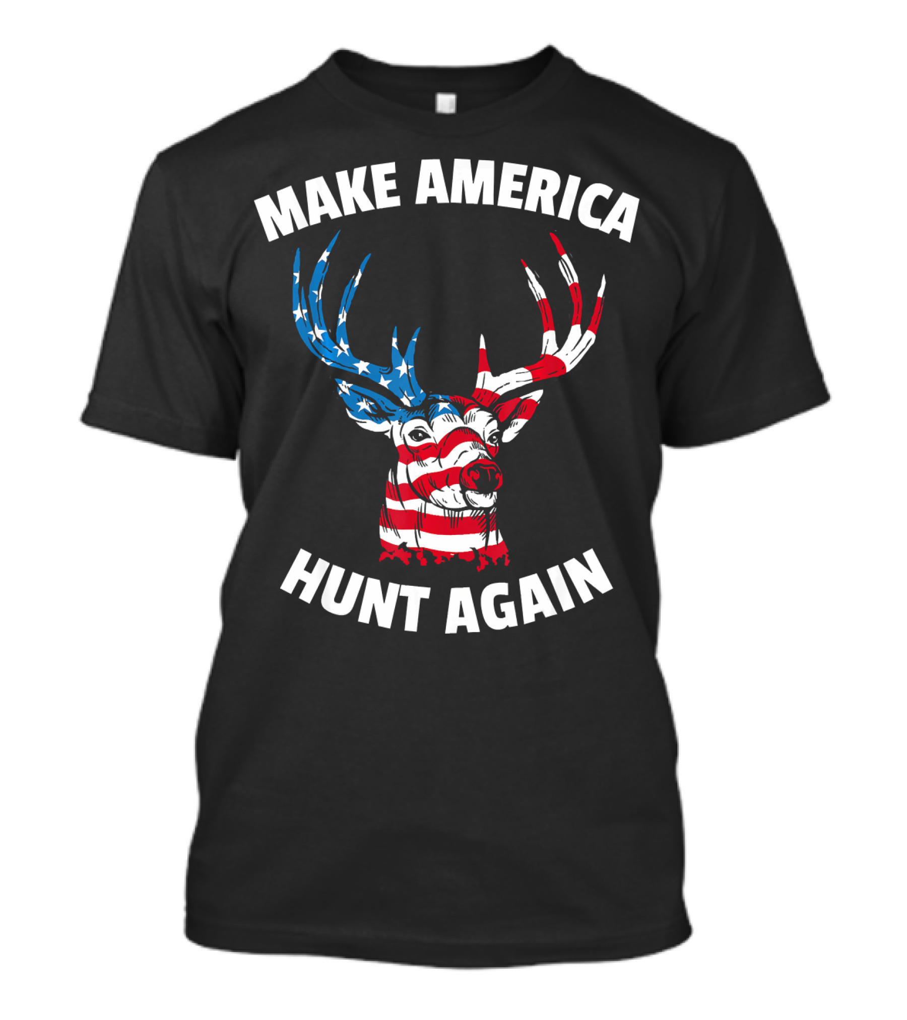Make America Hunt Again Funny American Deer 4th Of July T-Shirt