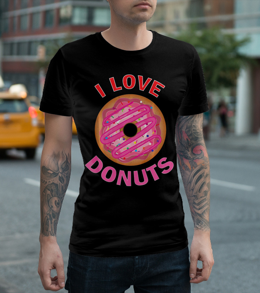 I Love Donuts Pink Frosted Sprinkles Sweet Foodie T-Shirt