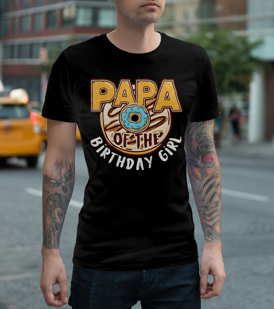 Papa Of The Birthday Girl Donut Cake T-Shirt