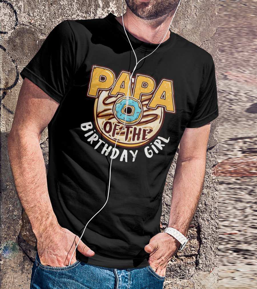 Papa Of The Birthday Girl Donut Cake T-Shirt