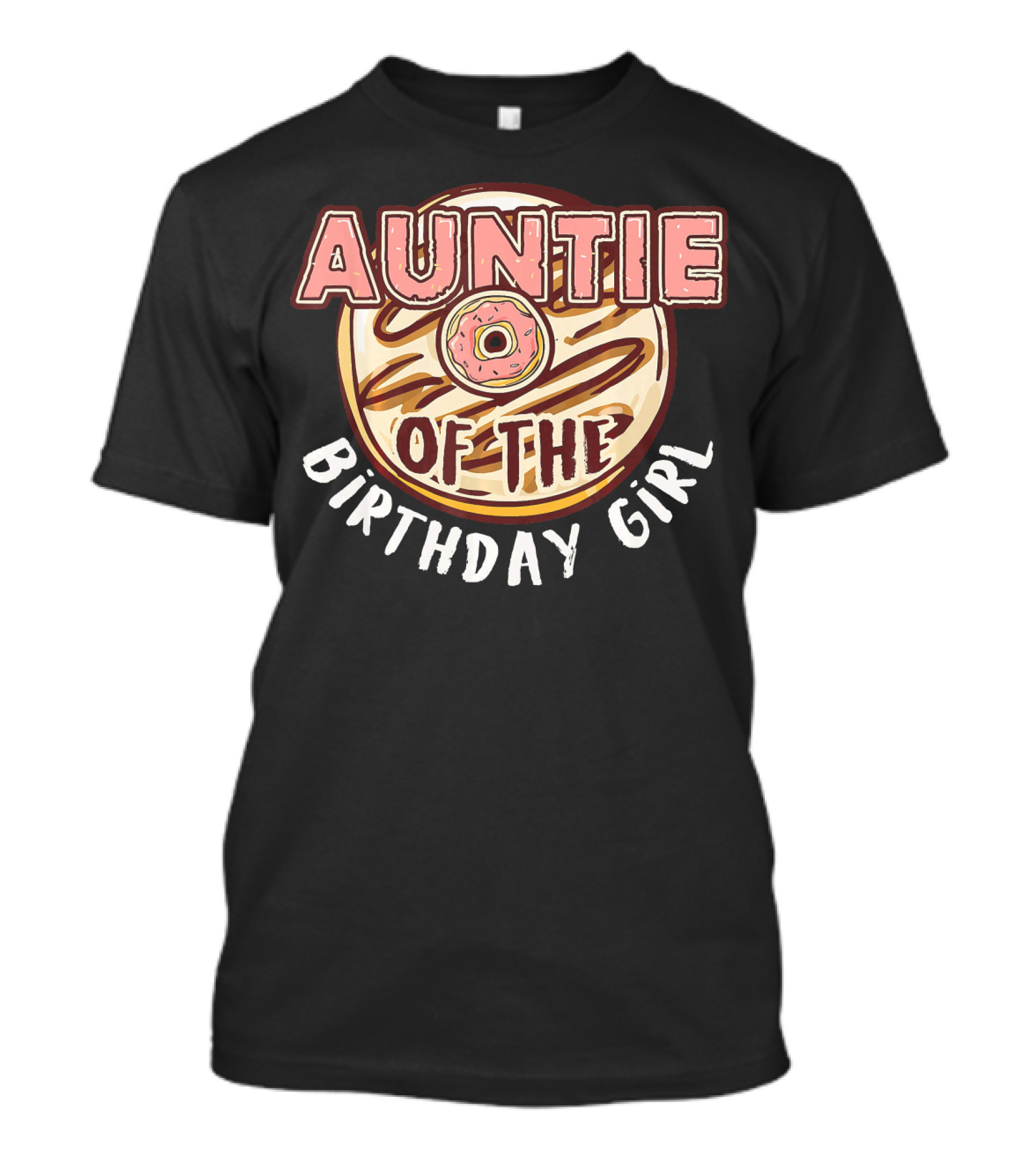 Auntie Of The Birthday Girl Donut Circular T-Shirt