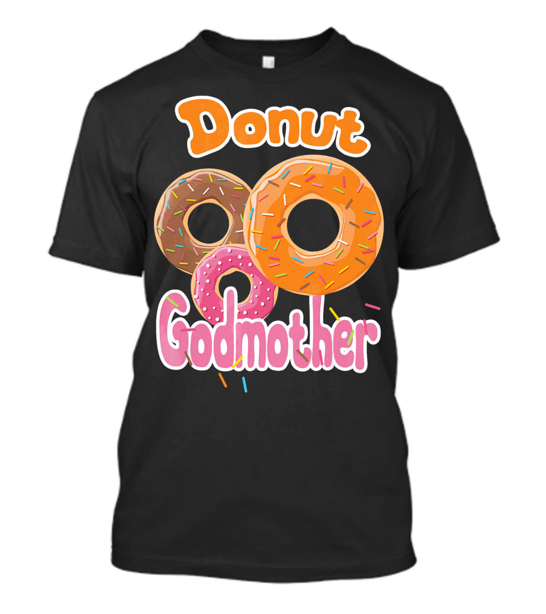 Donut Godmother Sprinkled Treats T-Shirt