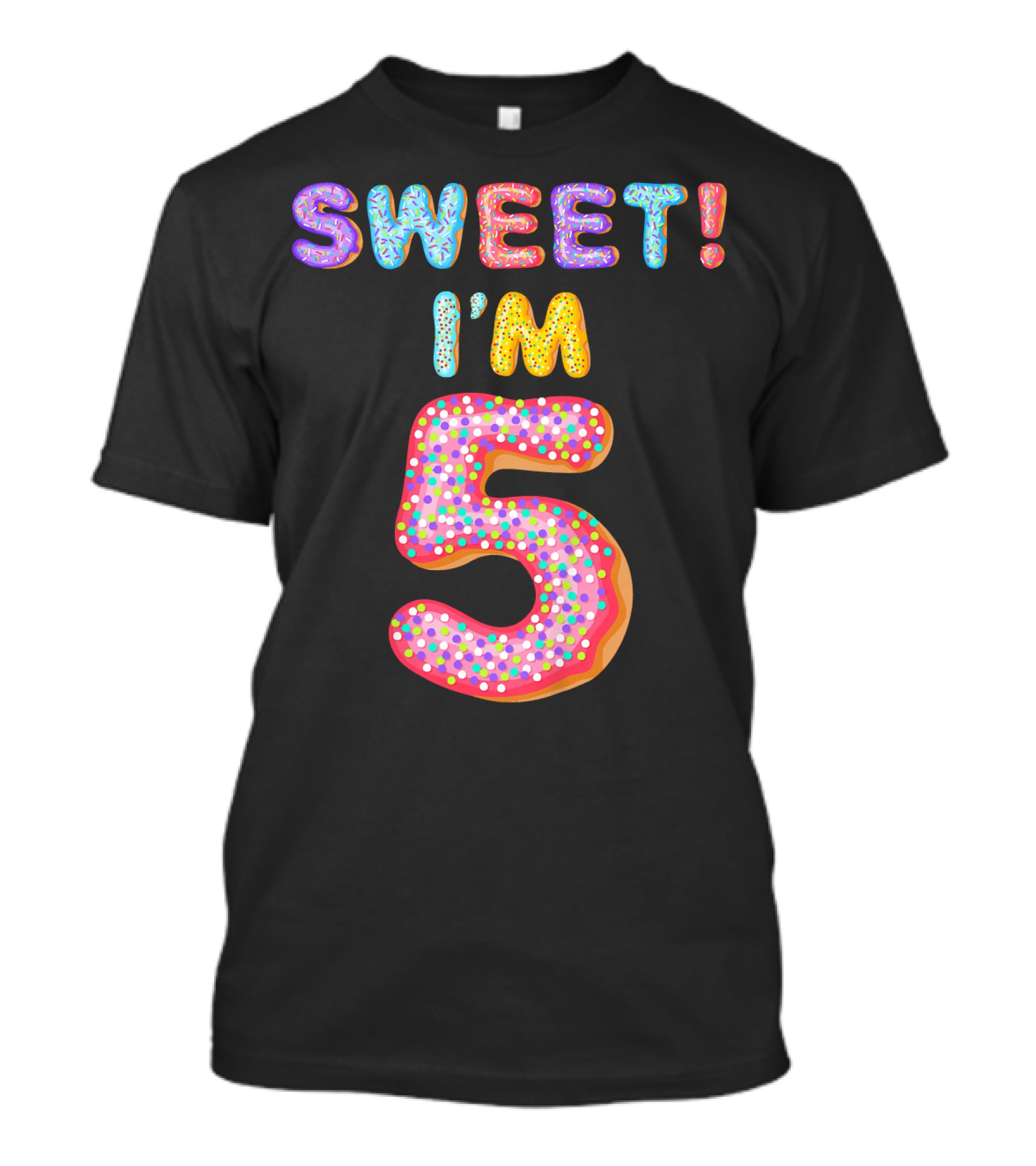 Sweet I'm 5 T-Shirt