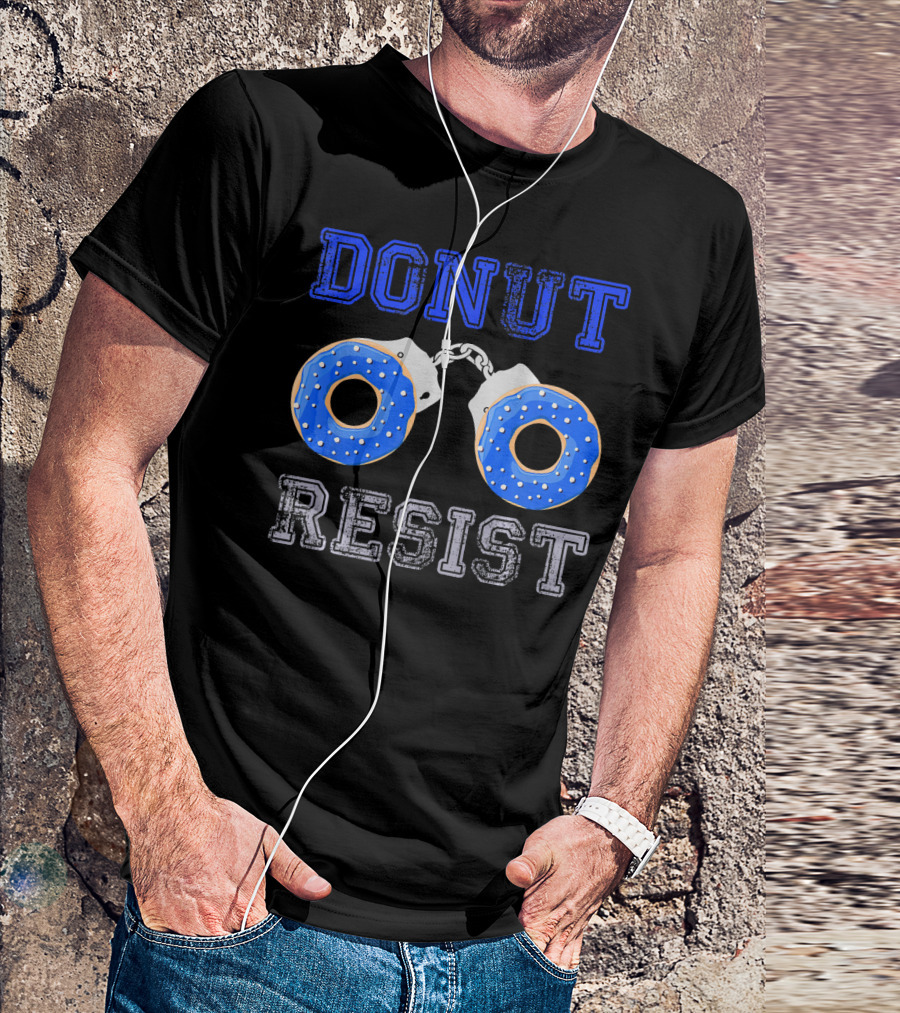 Donut Resist Funny Donut Lover Police Handcuffs T-Shirt