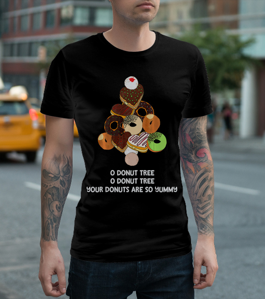 O Donut Tree Your Donuts Are So Yummy Funny Christmas Donuts Joke T-Shirt