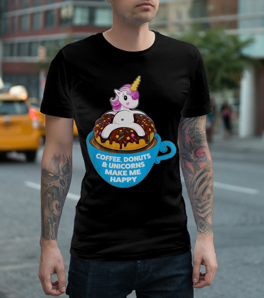 Coffee Donuts and Unicorns Make Me Happy T-Shirt