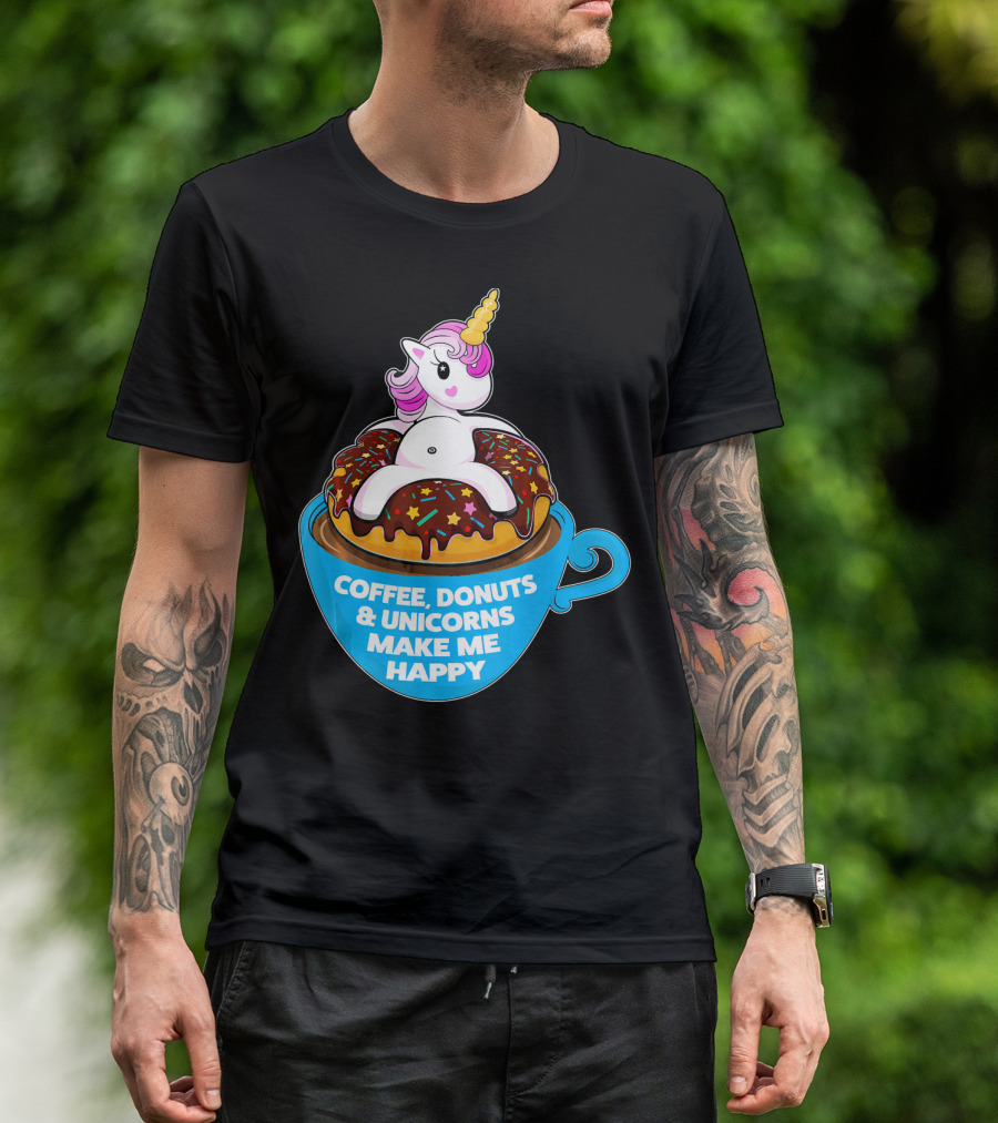 Coffee Donuts And Unicorns Make Me Happy T-Shirt
