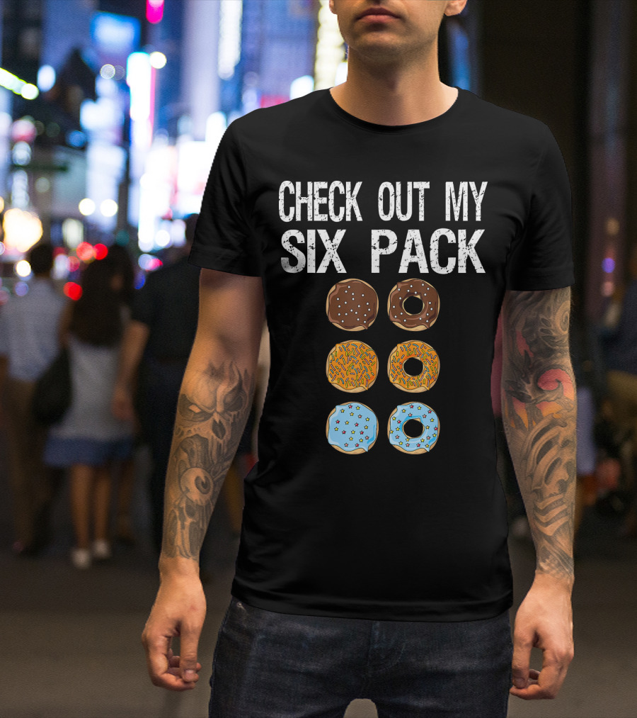Check Out My Six Pack Donut Brown Chocolate Sprinkles Blue Glazed T-Shirt