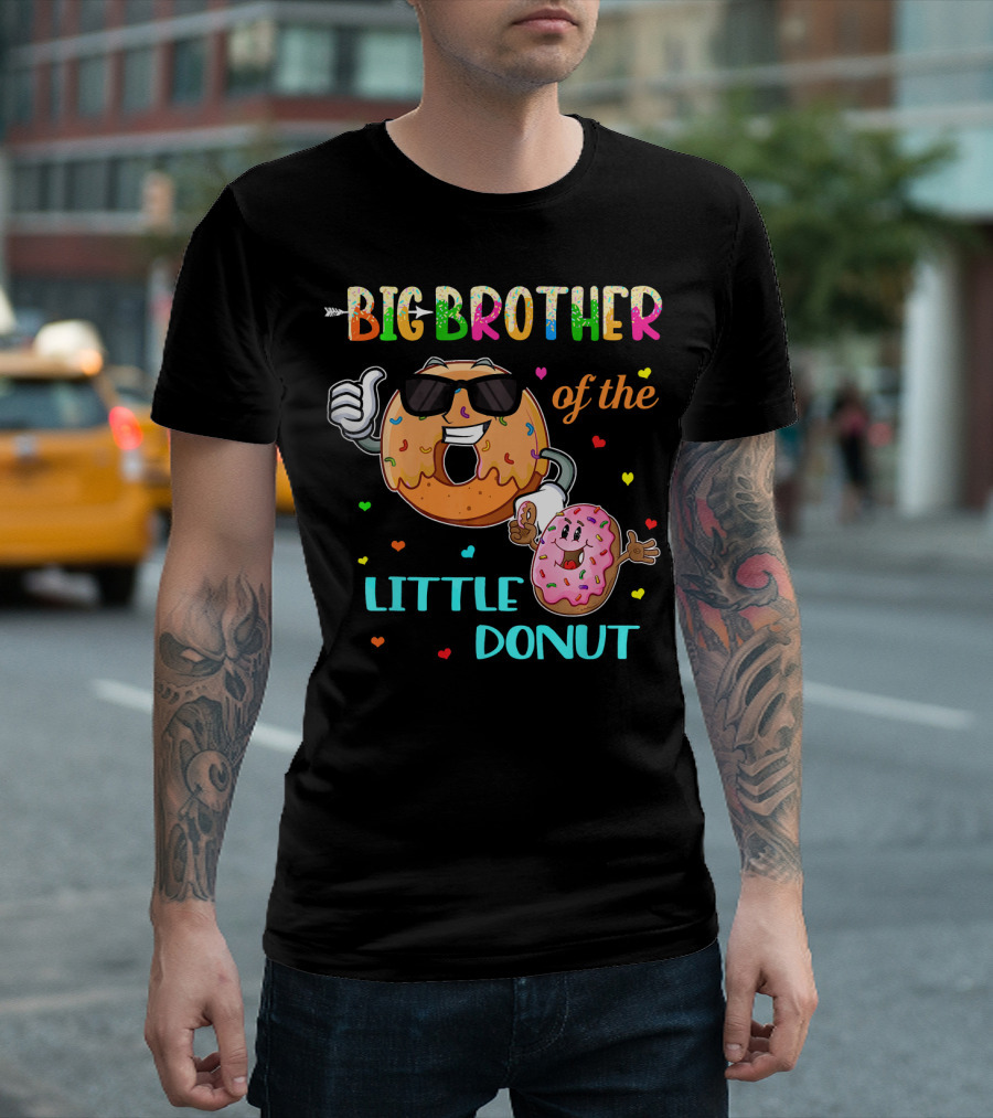 BIG BROTHER OF THE LITTLE DONUT WITH COLORFUL HEARTS AND CARTOON CHARACTERS T-Shirt