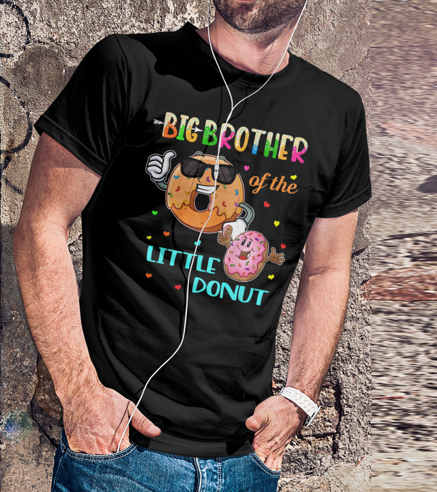 BIG BROTHER OF THE LITTLE DONUT WITH COLORFUL HEARTS AND CARTOON CHARACTERS T-Shirt