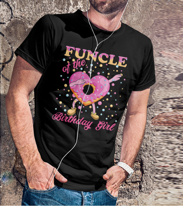 FUNCLE Of The Birthday Girl Donut Dabbin Vibrant T-Shirt
