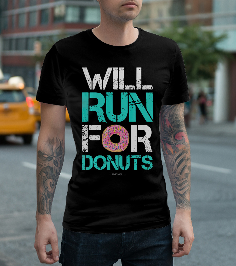 Will Run For Donuts Funny Runner Lumowell T-Shirt