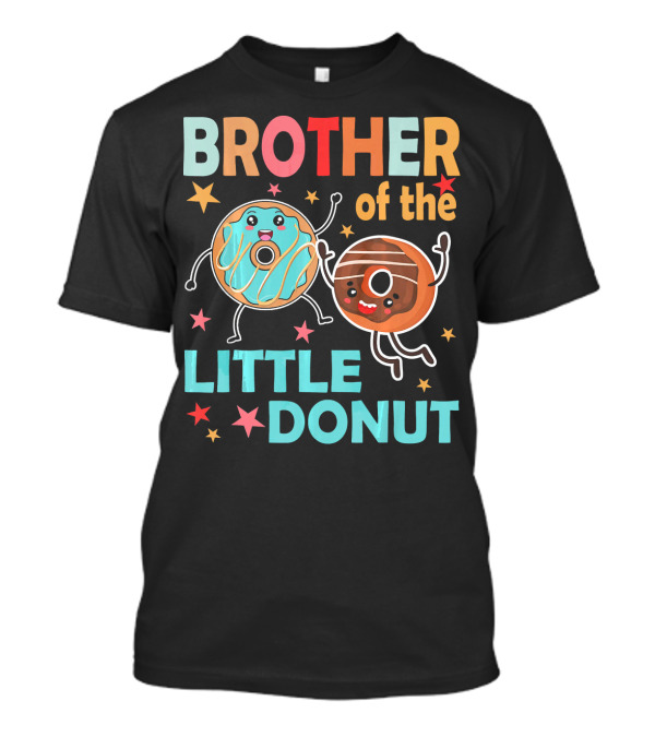 BROTHER OF THE LITTLE DONUT Cute Cartoon Characters With Stars And Sprinkles T-Shirt